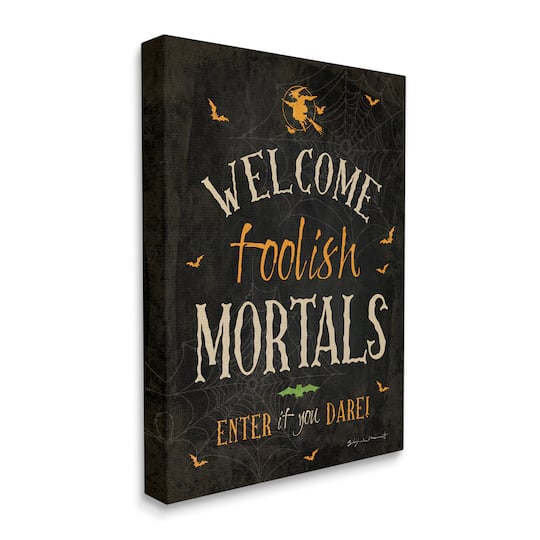 Stupell Industries Welcome Foolish Mortals Phrase Canvas Wall Art